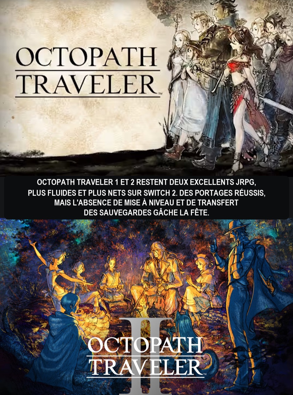 Les deux premiers Octopath Traveler débarquent sur Nintendo Switch 2 ! Après avoir retrouvé ces deux aventures cultes de Square Enix, je vous propose mon avis sur ce double portage du côté de Ghost. Deux excellents RPG qui méritent toujours le détour !

#OctopathTraveler #NintendoSwitch2

Lien en bio