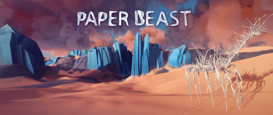 Paper Beast : notre avis sur cette pépite VR