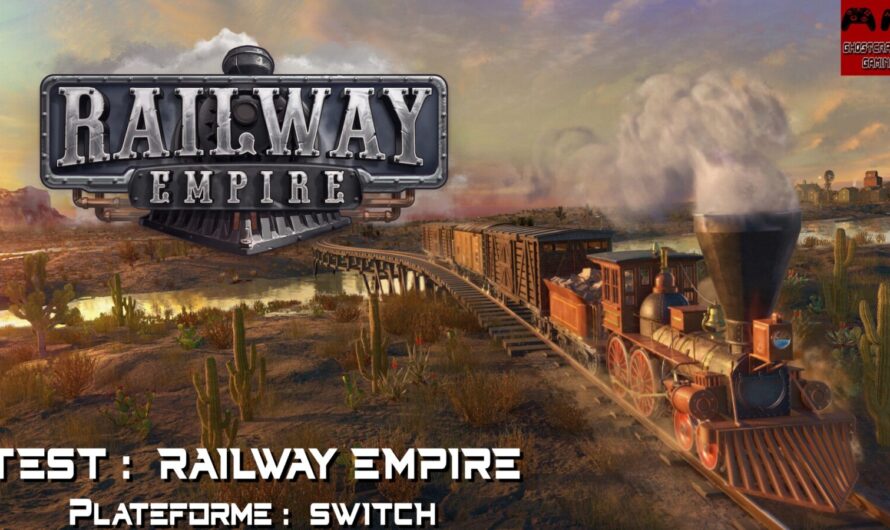 Partons conquérir le grand ouest avec RAILWAY EMPIRE sur Switch.