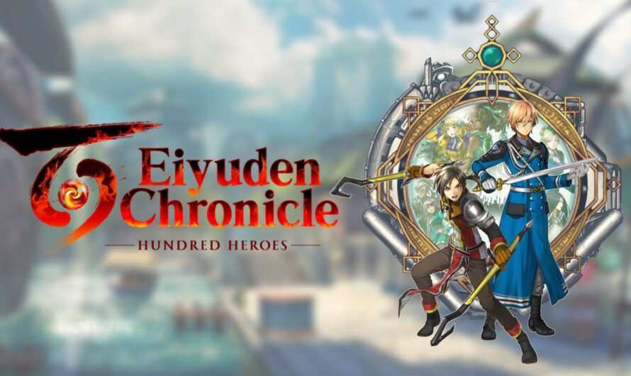 Eiyuden Chronicle Hundred Heroes : le fils spirituel de « Suikoden »