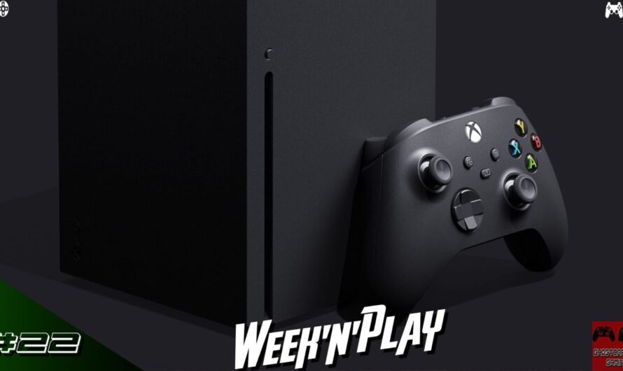 Week&rsquo;N&rsquo;Play 22 : spécial Xbox Series X – gameplay et avis technique sur un panel de jeux.