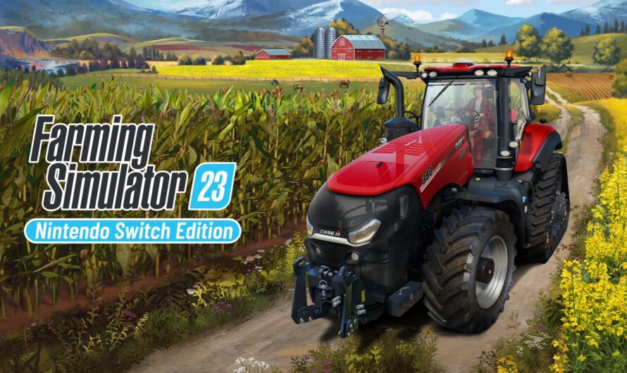 Test Farming Simulator 23 : l&rsquo;excellence