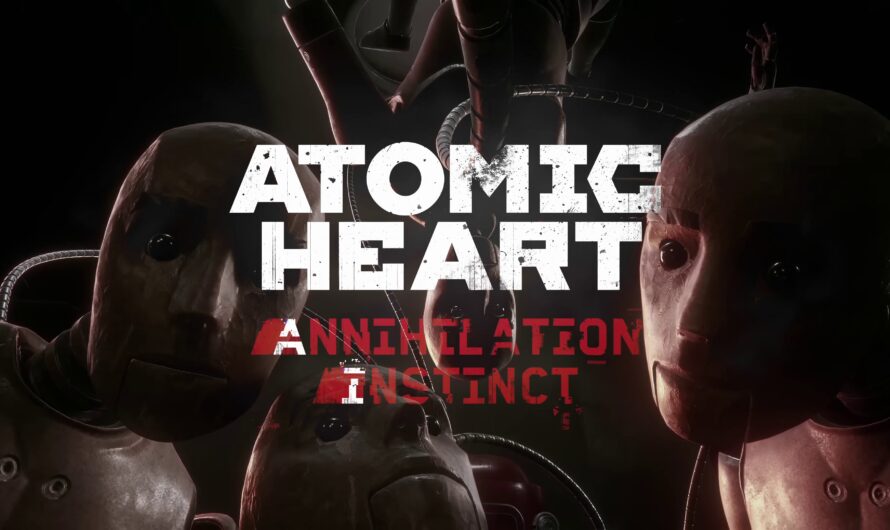 Test Atomic Heart Annihilation Instinct : un prolongement simple mais efficace