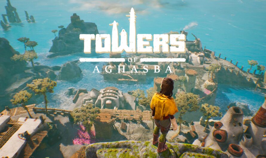 Preview Towers of Aghasba : un voyage addictif