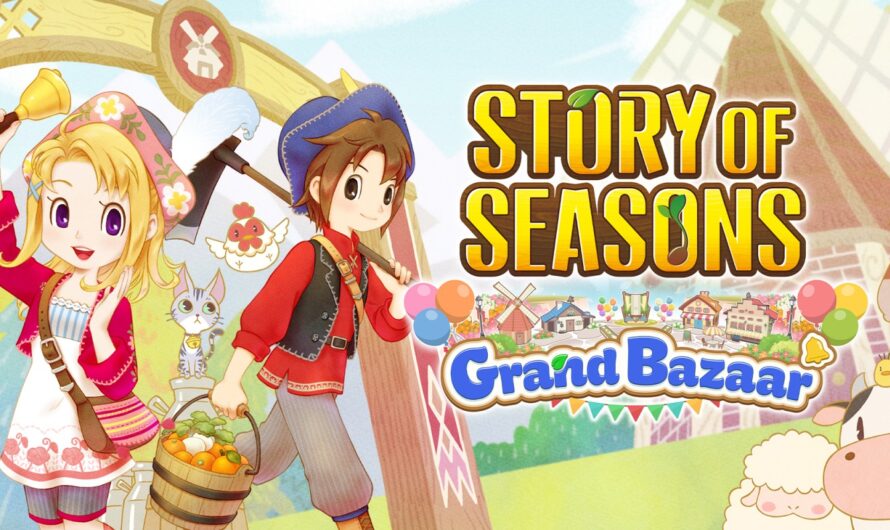 Test Story of Seasons Grand Bazaar : une nouvelle vie