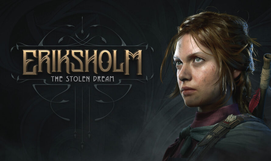 Test Eriksholm The Stolen Dream : une sacré claque