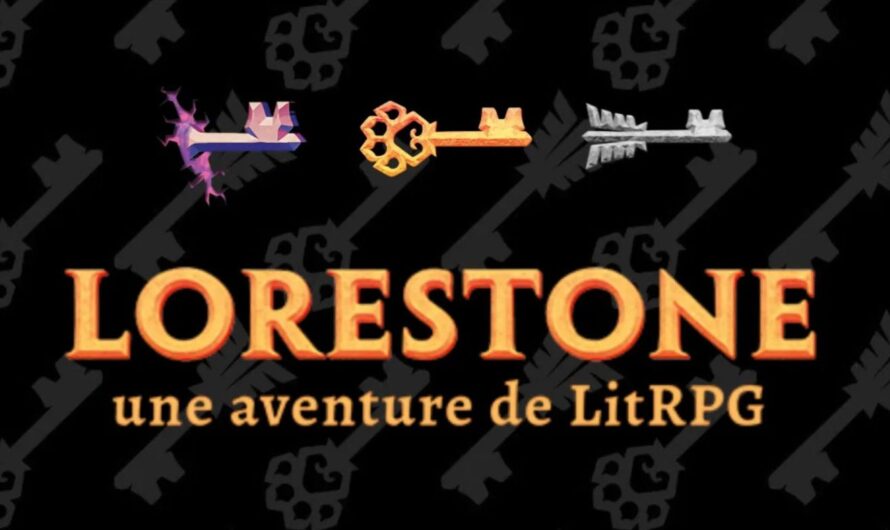 Je découvre le LitRPG avec Lorestone