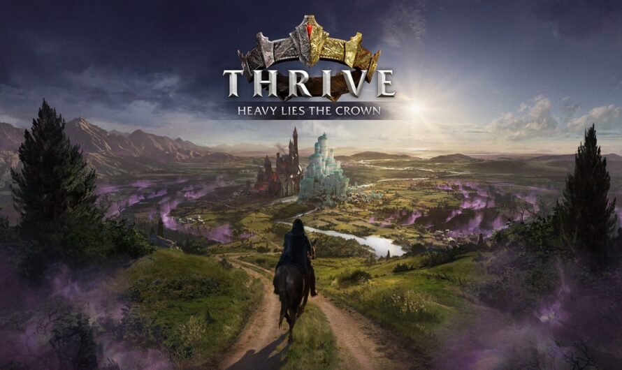 Avis Thrive Heavy Lies the Crown : il pourrait sûrement offrir bien plus