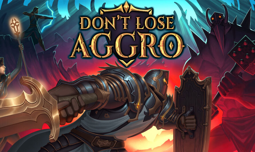 Preview Don’t Lose Aggro : le fantasme du tanking solo