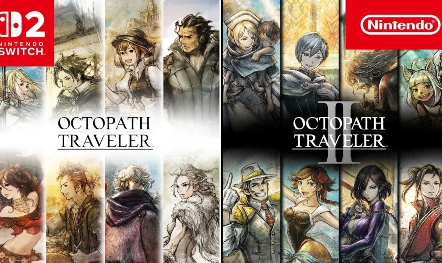 Octopath Traveler 1 et 2 débarquent sur Nintendo Switch 2 : deux voyages qui traversent les années avec toujours la même magie